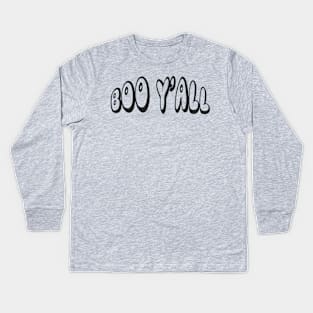 Boo Y'All Kids Long Sleeve T-Shirt